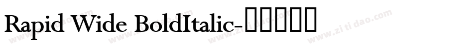 Rapid Wide BoldItalic字体转换